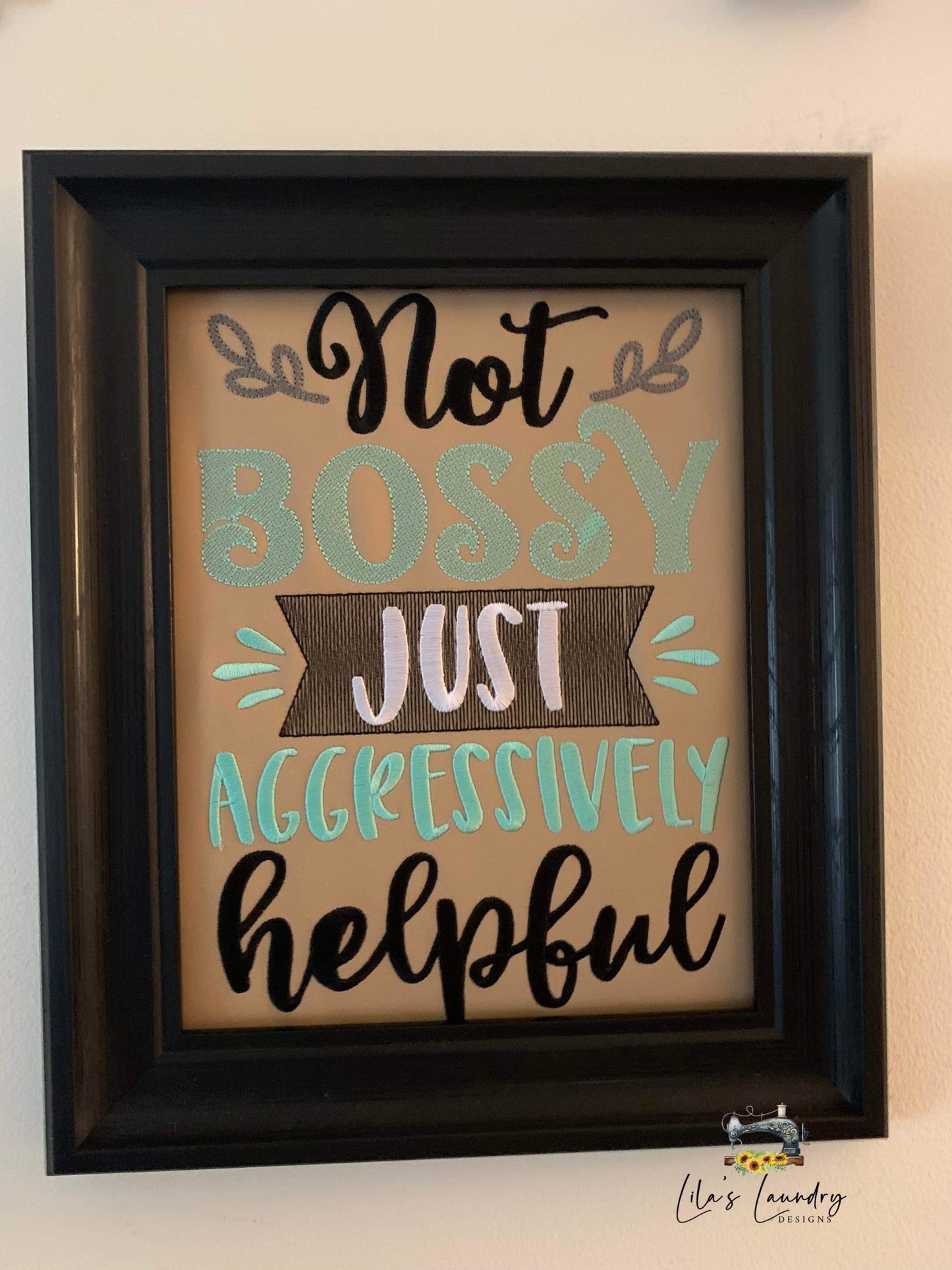 Not Bossy - 3 sizes- Digital Embroidery Design