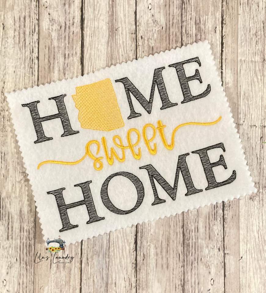 Home Sweet Home Arizona - 4 sizes- Digital Embroidery Design