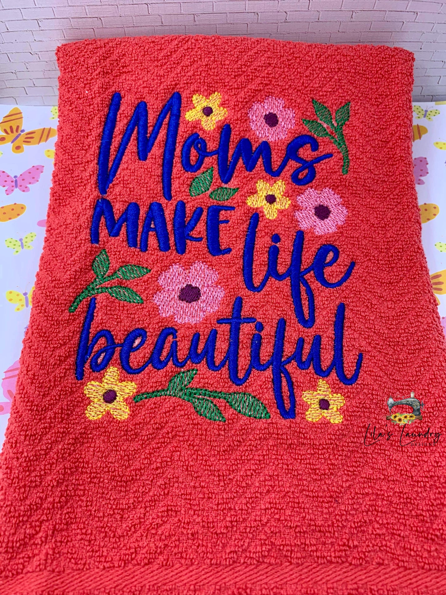 Moms Make Life Beautiful - 3 Sizes - Digital Embroidery Design