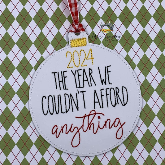 2024 Couldn't Afford Ornament - digital embroidery design