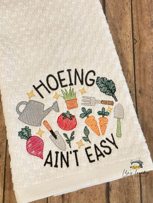 Hoeing Ain't Easy - 4 Sizes - Digital Embroidery Design